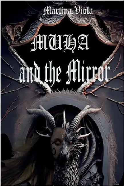 MUHA and the Mirror by Viola, Martina