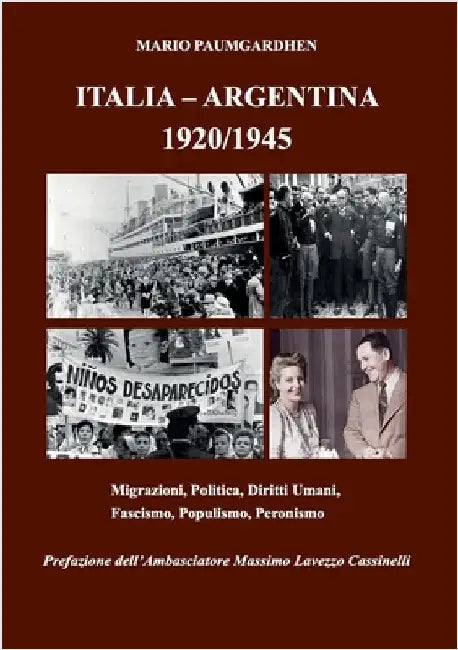 Italia - Argentina 1920/1945 by Paumgardhen, Mario
