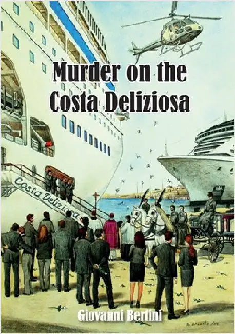 Murder on the Costa Deliziosa by Giovanni Bertini