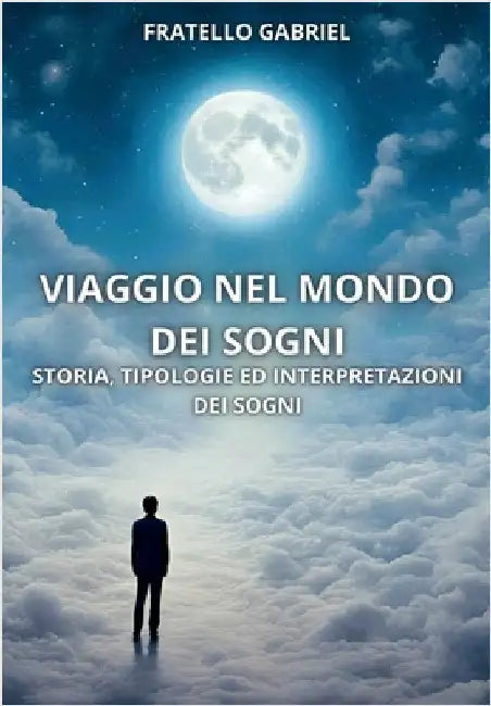 Viaggio nel mondo dei sogni by Gabriel, Fratello