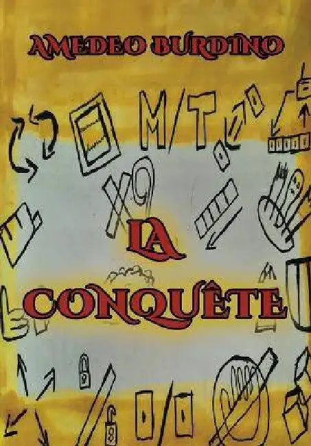 La Conquête - Volume 1 by Amedeo Burdino