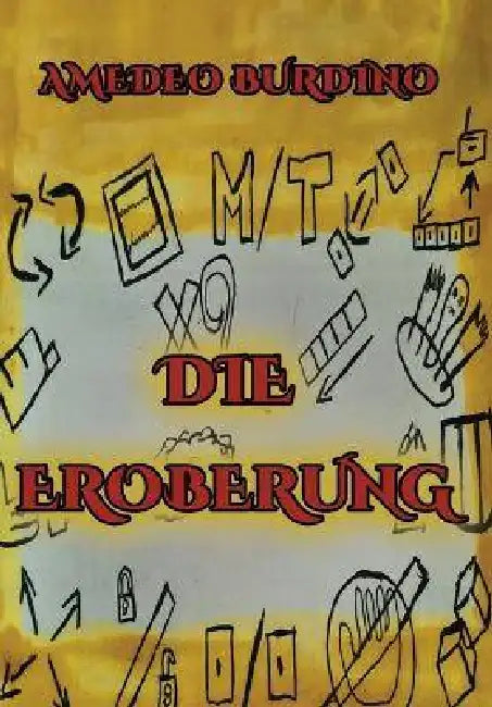 Die Eroberung - Band 1 by Amedeo Burdino