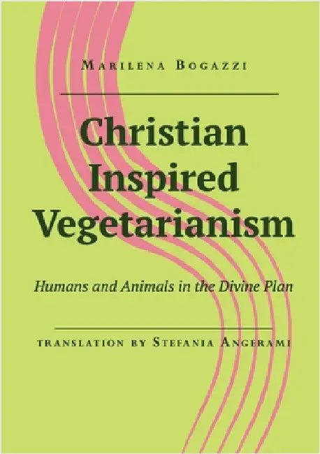 Christian inspired Vegetarianism by Marilena Traduzione Stefania Angerami