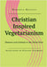 Christian inspired Vegetarianism by Marilena Traduzione Stefania Angerami