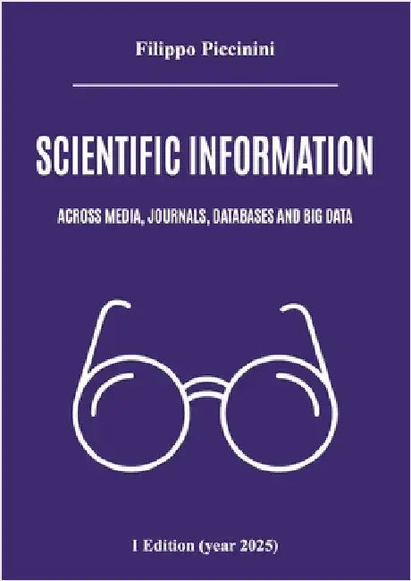 Scientific information across media, journals, databases and big data by Filippo Piccinini