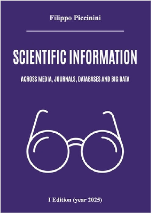 Scientific information across media, journals, databases and big data by Filippo Piccinini