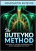 THE BUTEYKO METHOD (Translated) - The secret of controlled breathing for health, well-being and vitality by Konstantin Buteyko
