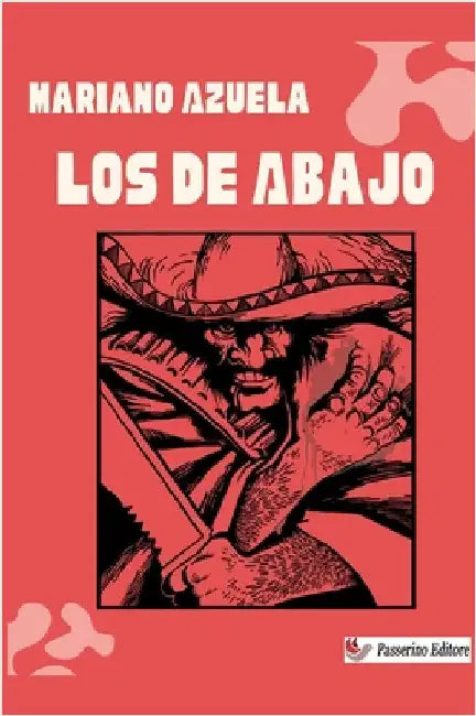 Los de Abajo by Mariano Azuela