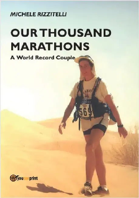 Our Thousand Marathons by Michele Rizzitelli