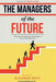 The Managers of the Future by Alessandro Mento