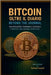 Bitcoin, oltre il diario - Bitcoin, beyound the journal by Piscitelli, Raffaele