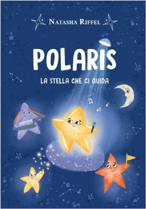 POLARIS. La stella che ci guida by Natasha Riffel