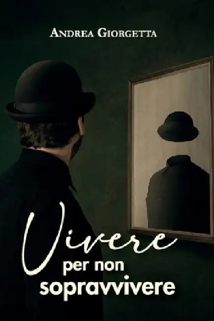 Vivere per non sopravvivere by Andrea Giorgetta
