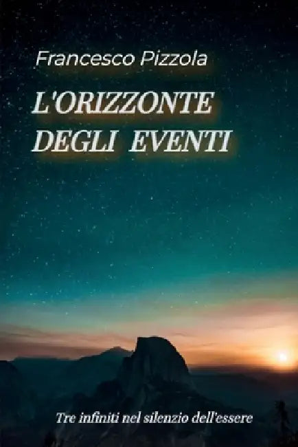 L'Orizzonte degli Eventi by Francesco Pizzola