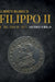 Le monete milanesi di Filippo II - Volume I - Dal 1554 al 1577 by Antonio Rimoldi