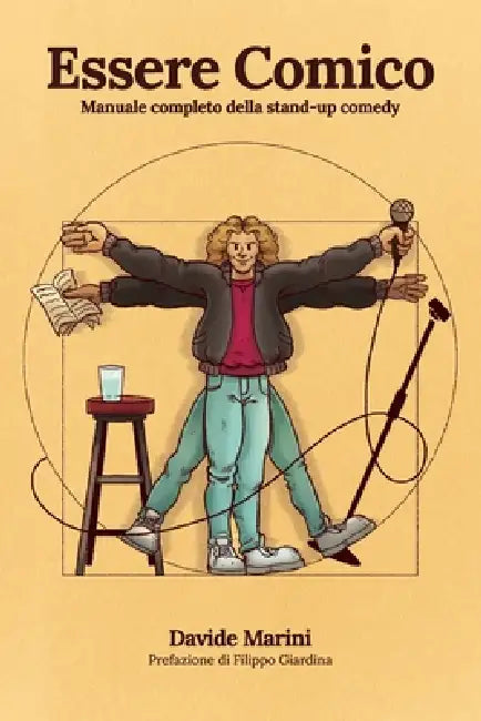 Essere Comico: Manuale completo della stand-up comedy by Liviana Galiano, Davide Marini