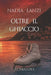 Oltre il Ghiaccio by Nadia Lanzi
