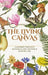 The Living Canvas: A Journey Through Botanical Art, History & Modern Life by Fiurdelin