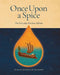 Once Upon a Spice: The Everyday Kitchen Edition by Dina Beydoun Elmars