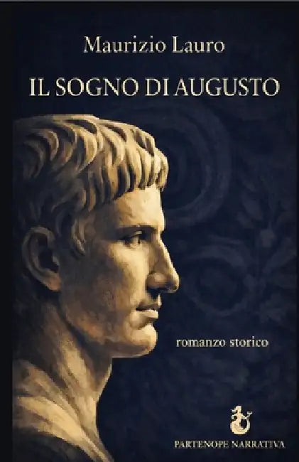 Il Sogno di Augusto by Maurizio Lauro