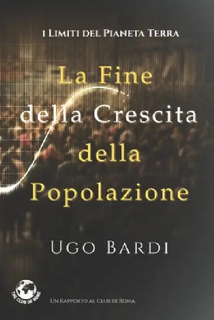 La Fine della Crescita della Popolazione by Ugo Bardi