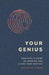 Your Genius: Your Soul's Guide to Knowing and Living Your Purpose by Nathan M. Ardaiz