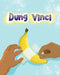 Dung Vinci by Saman Veismoradi, Mahsa Valizadeh