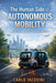 The Human Side of Autonomous Mobility: Leadership for the Road Ahead by Carlo Iacovini