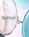 Babled: The Hand of Others/ La Main Des Autres by Angela Vettese