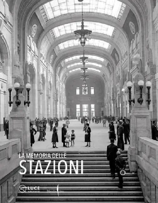The Memory of Stations by Chiara Sbarigia