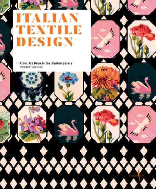 Italian Textile Design: From Art Deco to the Contemporary by Vittorio Linfante