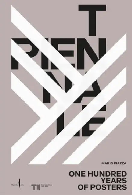 Triennale: A Hundred Years of Posters by Mario Piazza