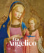 Fra Angelico by Fra Angelico, Carl Brandon Strehlke, Stefano Casciu