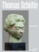 Thomas Schütte: Genealogies by Thomas Schutte, Jean-Marie Gallais, Camille Morineau