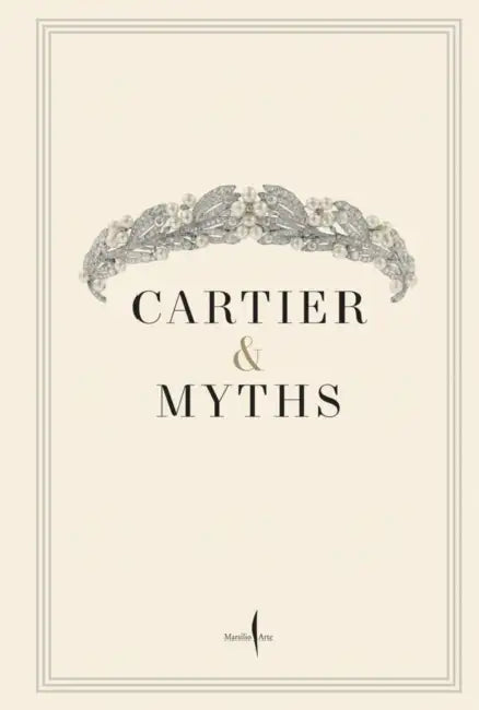 Cartier & Myths by Bianca Cappello, Stéphane Verger