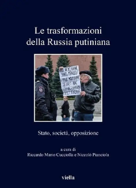 Le Trasformazioni Della Russia Putiniana: Stato, Societa, Opposizione by Sergej Abasin, Alexander Baunov, Simone A. Bellezza