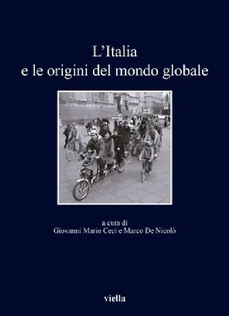 L'Italia E Le Origini del Mondo Globale by Donatello Aramini, Andrea Argenio, Lucia Bonfreschi
