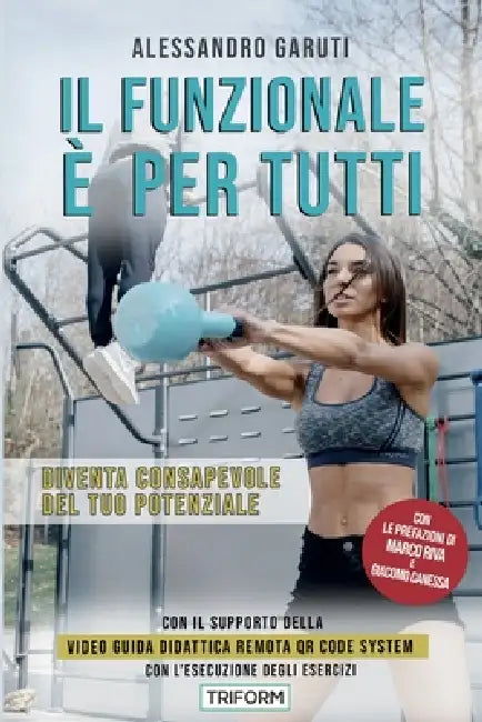 Il Funzionale è per tutti: Diventa consapevole del tuo potenziale by Alessandro Garuti