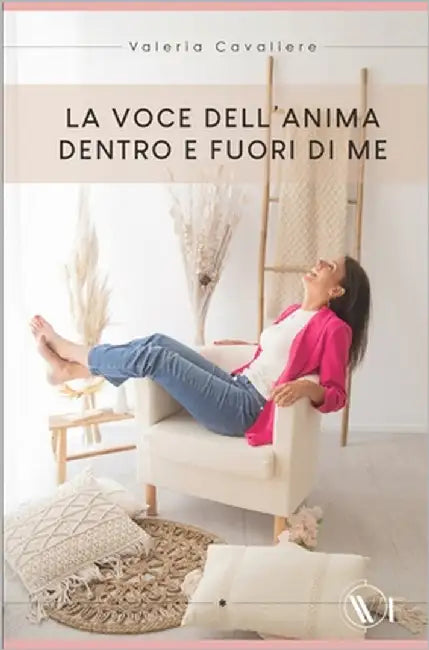 La Voce Dell'anima Dentro E Fuori Di Me by Gutierrez Tapia, Adriana