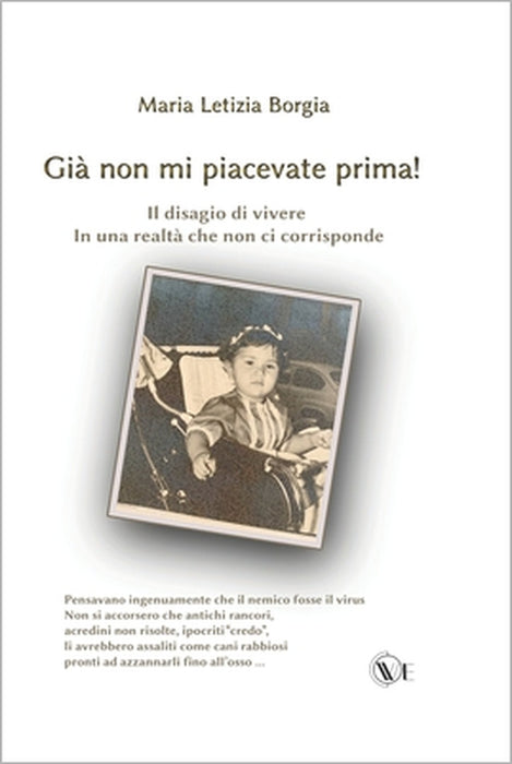 Già non mi piacevate prima: Sentiero irriverente guidato per chi non si riconosce nella realtà che vive by Maria Letizia Borgia