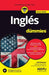 Inglés para dummies by Gail Brenner