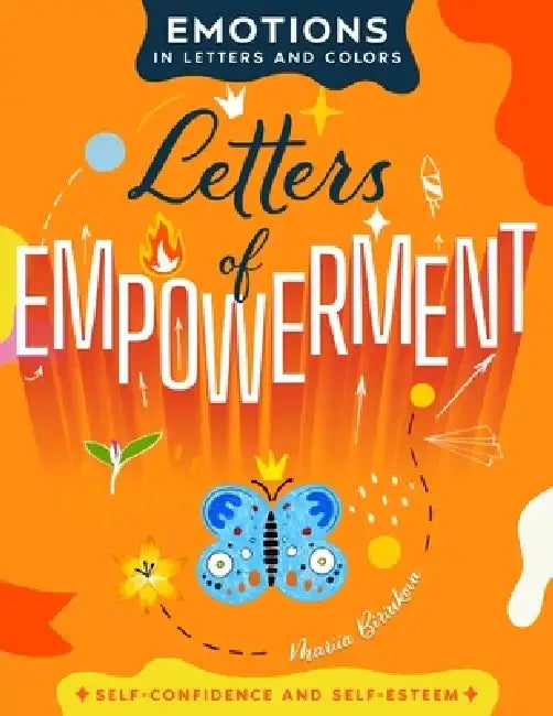 Letters of Empowerment: A Journey of Self-Discovery Through Lettering, Coloring, and Personal Growth Projects by Mariia Biriukova