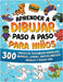 Aprender a dibujar paso a paso para niños: 300 dibujos de animales adorables, vehículos, monstruos, robots, comida, regalos y mucho más. by Special Art