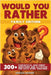Would You Rather - Family Edition: 300+ Fantastical and Funny Questions and Activities for Days Spent Together by Special Art