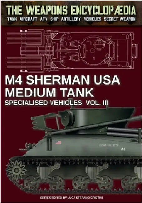 M4 Sherman medium tank - Specialised vehicles Vol. III by Cristini, Luca Stefano
