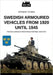 Swedish armoured vehicles from 1920 until 1945 by Mujzer, Péter