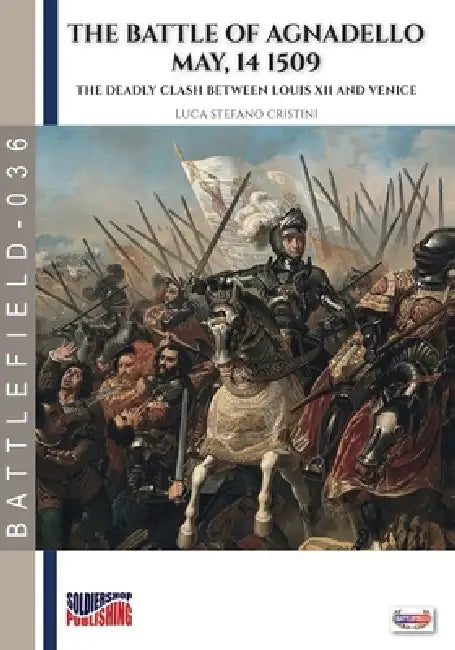 The battle of Agnadello - 14 May 1509 by Luca Stefano Cristini