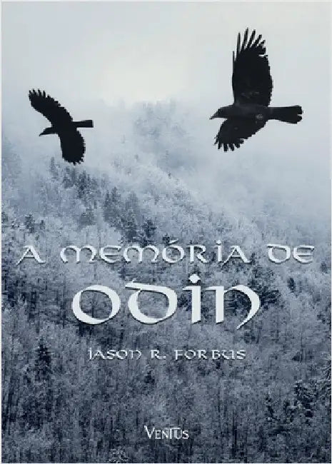 A Memória de Odin by Forbus, Jason R.