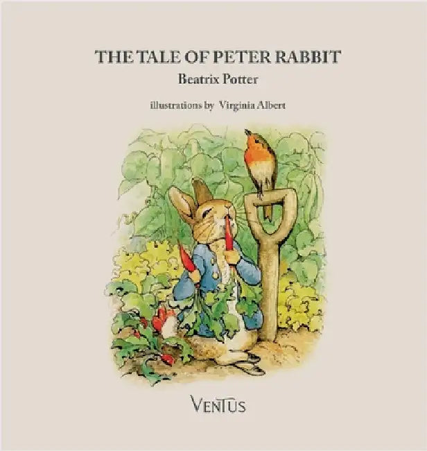 The Tale of Peter Rabbit by Beatrix Potter