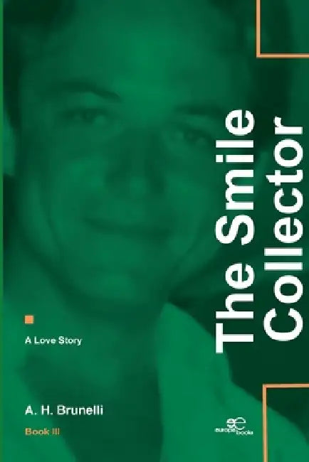 The Smiles Collector by A. H. Brunelli